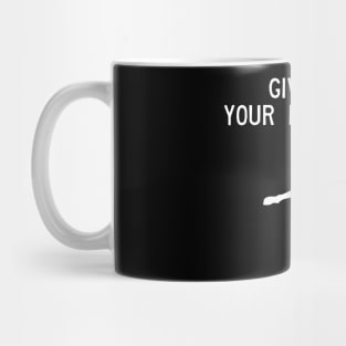 Man Kickboxer Man Muay Thai - Give Me Your Best Kick Mug